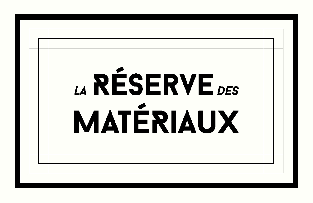 La Réserve des Matériaux